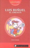 Luis Buñuel : el cineasta Luis Buñuel : el cineasta