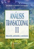 Análisis transaccional II : educación, autonomía y convivencia