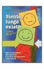 Siento, luego existo : manual alternativo para aprender a conocer tus emociones y valores - Sánchez Alcón, Chema
