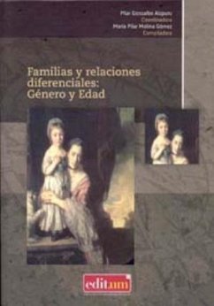 Familias y relaciones diferenciales : género y edad