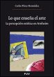 Lo que enseña el arte : la percepción... - Bild 1