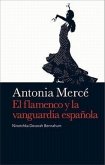Antonia Mercé : el flamenco y la vanguardia española