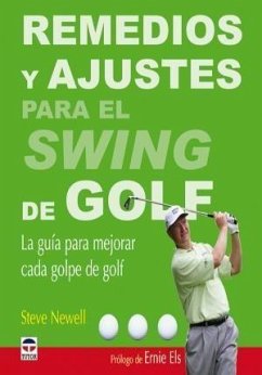 Remedios y ajustes para el swing de golf - Newell, Steve