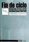 Fin de ciclo : financiarización, territorio y sociedad de propietarios en la onda larga del capitalismo hispano (1959-2010) - Rodríguez López, Emmanuel; Observatorio Metropolitano; López Hernández, Isidro