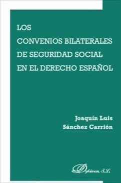 Los convenios bilaterales de seguridad social en el derecho español - Sánchez Carrión, Joaquín Luis