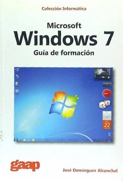 Microsoft Windows 7 : guía de formación - Domínguez Alconchel, José