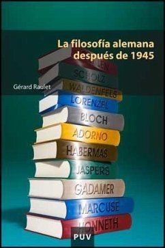 La filosofía alemana después de 1945 - Raulet, Gérard