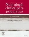 Neurología clínica para psiquiatras - Kaufman, David M.