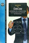 DirCom, estratega de la complejidad : nuevos paradigmas para la dirección de la comunicación