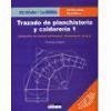 Trazado de plachistería y calderería I : desarrollo de formas poliédricas cilíndricas y crónicas - Lobjois, Charles
