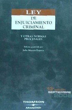 Ley de enjuiciamiento criminal y otras normas procesales - Muerza Esparza, Julio J.