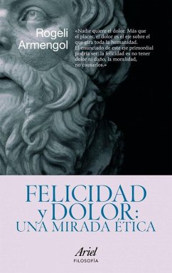 Cover Felicidad y dolor : una mirada ética