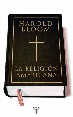 La religión americana - Bloom, Harold