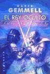 El rey oculto - Gemmell, David