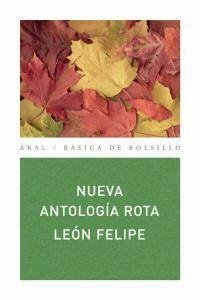 Nueva antología rota - León Felipe