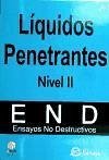 (NIVEL II) LIQUIDOS PENETRANTES, ENSAYOS (NIVEL II) LIQUIDOS PENETRANTES, ENSAYOS