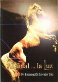 Al final-- la luz
