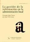 La gestión de la información en la administración local - Verón Lassa, José Juan; Sabés Turmo, Fernando