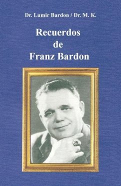 Recuerdos de Franz Bardon - Bardon, Lumier