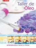 Taller de óleo : aprendizaje paso a paso