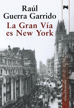 La Gran Vía es New York - Guerra Garrido, Raúl