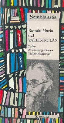 Ramón del Valle-Inclán - Alerm, Carmen; Aznar Soler, Manuel; Rodríguez, Juan