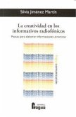 La creatividad en los informativos radiofónicos : pautas para elaborar informaciones atractivas