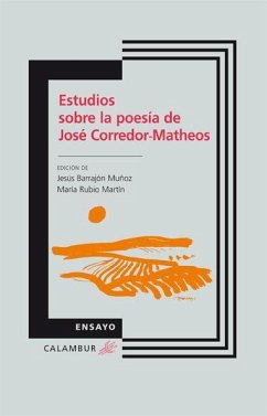 Estudios sobre la poesía de José Corredor-Matheos - Barrajón, Jesús; Rubio Martín, María