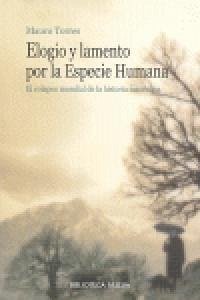 Cover Elogio y lamento por la especie humana : el colapso mundial de la historia masculina