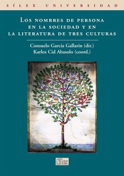 Los nombres de persona en la sociedad y literatura de tres culturas - Cid Abasolo, Carlos; García Gallarín, Consuelo