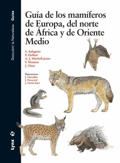 Guía de los mamíferos de Europa, del norte de África y de Oriente Medio - Aulagnier, Stéphane . . . [et al.