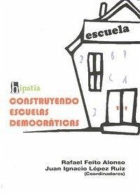 Construyendo escuelas democráticas