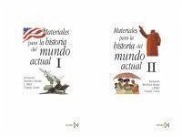 Materiales para la historia del mundo actual - Martínez Rueda, Fernando . . . [et al.; Urquijo Goitia, Mikel