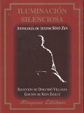 Iluminación silenciosa : antología de textos Soto Zen
