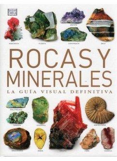 Rocas y minerales : la guía visual definitiva - Bonewitz, Ronald L.