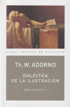 Dialéctica de la Ilustración : fragmentos filosóficos - Adorno, Theodor W.; Horkheimer, Max