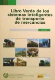 Libro verde de los sistemas inteligentes de transporte de mercancías, julio 2007