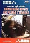 Manual práctico de impresión offset en pliego y bobina - Denche Llanos, Pedro
