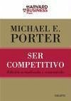 Ser competitivo - Porter, Michael E.