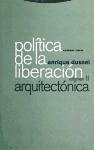 Política de la liberación : la arquitectónica - Dussel, Enrique D.