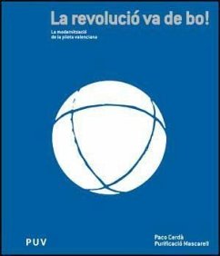 La revolució va de bo! : la modernització de la pilota valenciana - Cerdà, Paco; García Mascarell, Francisco