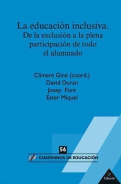 La educación inclusiva : de la exclusión a la plena participación del alumnado - Duran, David; Font, Josep; Giné Giné, Climent . . . [et al.