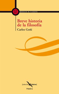 Breve historia de la filosofía - Goñi Zubieta, Carlos