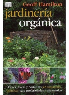 Jardinería orgánica - Hamilton, Geoff