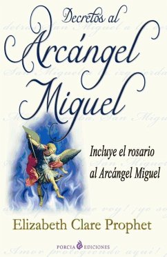 Decretos al arcángel Miguel - Prophet, Elizabeth Clare