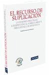 El recurso de suplicación : aspectos prácticos, jurisprudencia y preguntas con respuestas - González González, Alfonso
