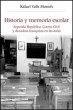 Historia y memoria escolar : Segunda... - Bild 1