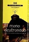 El mono destronado : qué nos ha enseñado la ciencia del siglo XX - Gisbert i Sempere, Toni