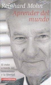 Aprender del mundo : El éxito a través del humanismo y la libertad - Mohn, Reinhard