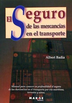 El seguro de las mercancías en el transporte - Badia, Albert